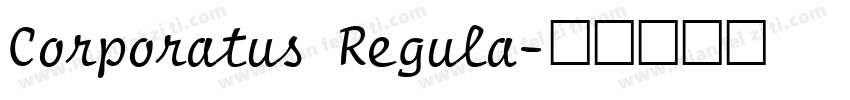 Corporatus Regula字体转换